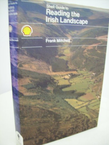 The Shell Guide to Reading the Irish Landscape