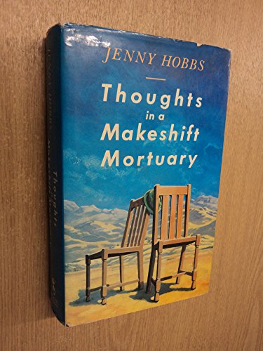 Thoughts in a Makeshift Mortuary