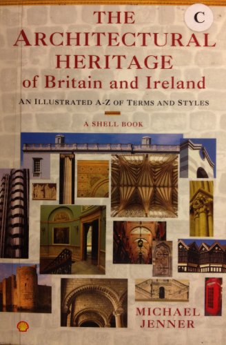 The Architectural Heritage of Britain And Ireland