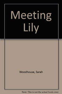 Meeting Lily 