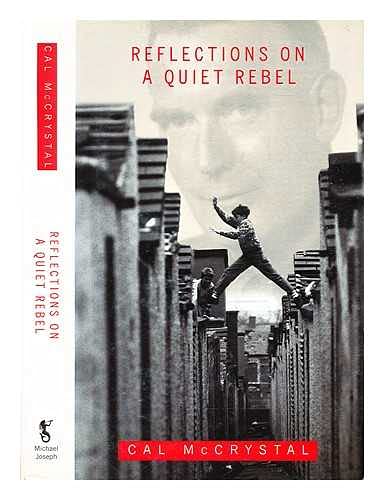 Reflections on a Quiet Rebel
