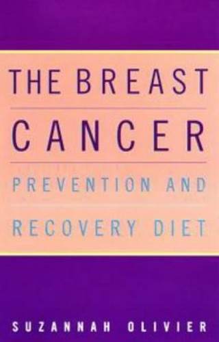 The Breast Cancer Prevention and Recovery Diet