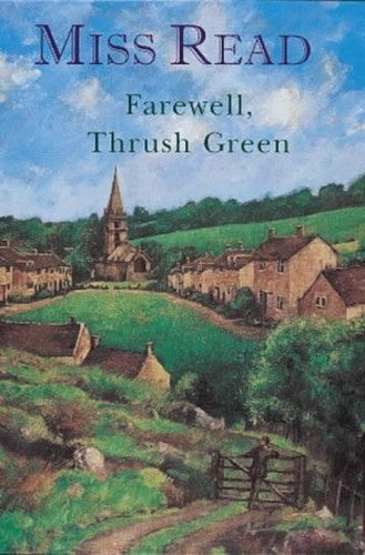 Farewell, Thrush Green Omnibus