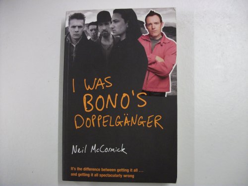 I Was Bono's Doppelganger