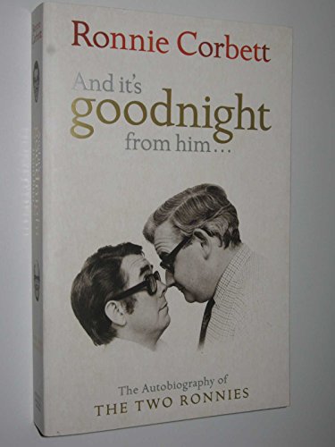 And It's Goodnight from Him . . .