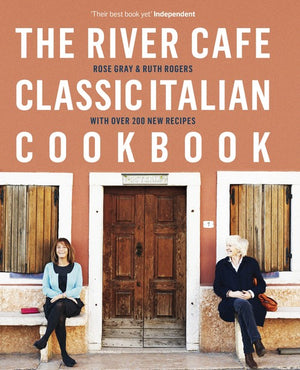 The River Cafe Classic Italian Cookbook