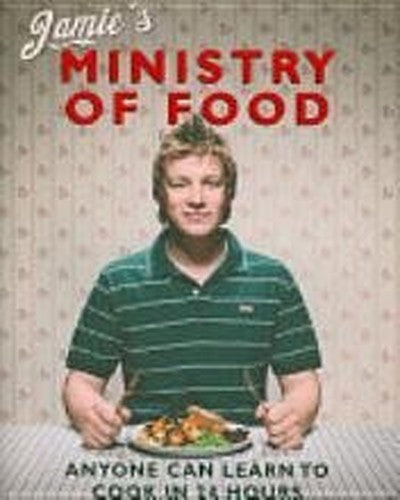 Jamie's Ministry of Food: Anyone Can Learn to Cook in 24 Hours