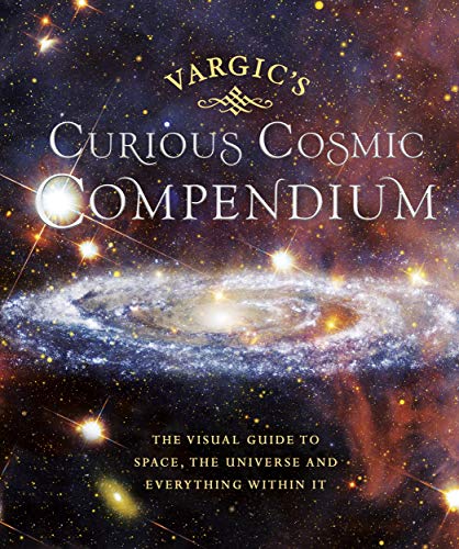 Vargics Curious Cosmic Compendium