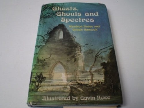 Ghosts, ghouls, and spectres