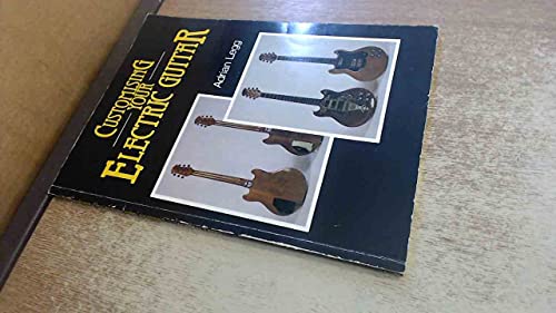 Customizing Your Electric Guitar