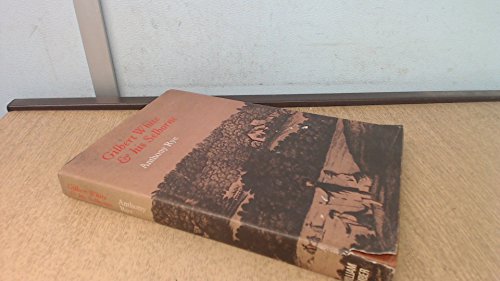 Gilbert White and His Selborne