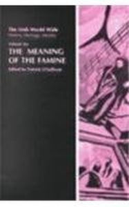 The Meaning of the Famine 