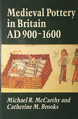 Mediaeval Pottery in Britain, A.D.900-1600