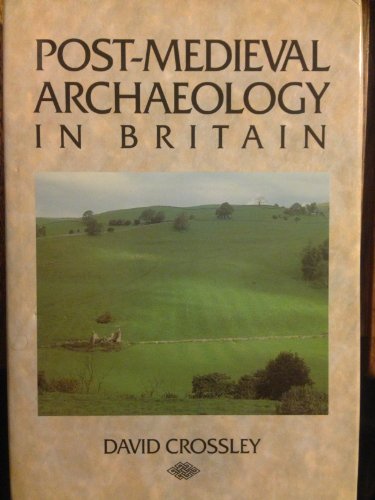 Post-medieval Archaeology in Britain