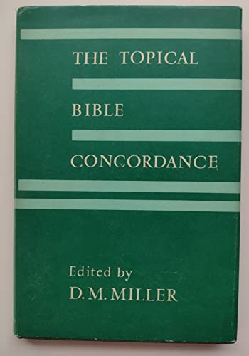 The Topical Bible Concordance