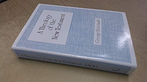 A Theology of the New Testament