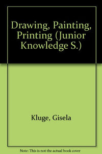 Drawing, Painting, Printing 