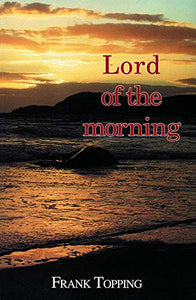 Lord of the Morning 
