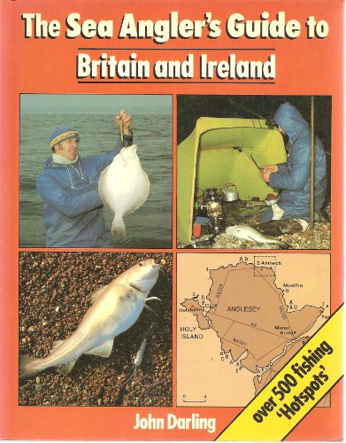 The Sea Angler's Guide to Britain and Ireland