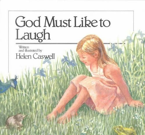 God Must Like To Laugh