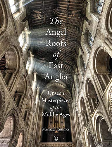 The The Angel Roofs of East Anglia