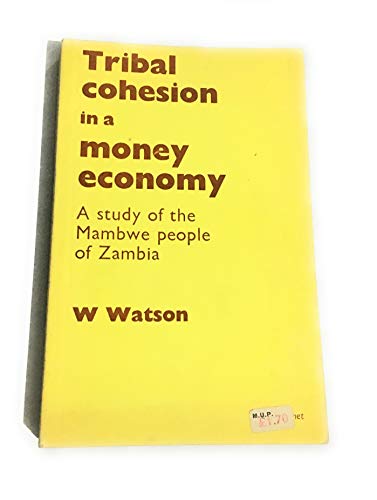 Tribal Cohesion in Money Economy