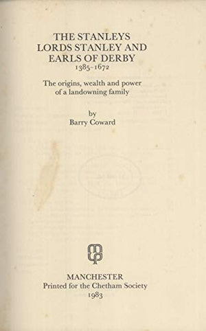 Stanleys, Lords Stanley and Earls of Derby, 1385-1672