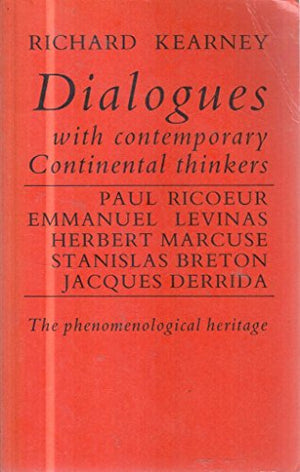 Dialogues with Contemporary Continental Thinkers