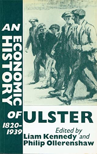 An Economic History of Ulster, 1820-1939