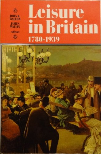 Leisure in Britain, 1780-1939