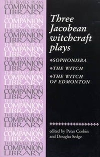 Three Jacobean witchcraft plays