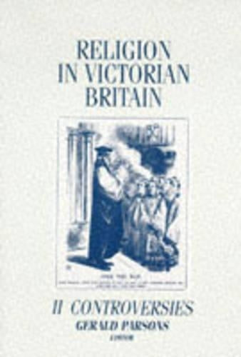Religion in Victorian Britain, Vol. II