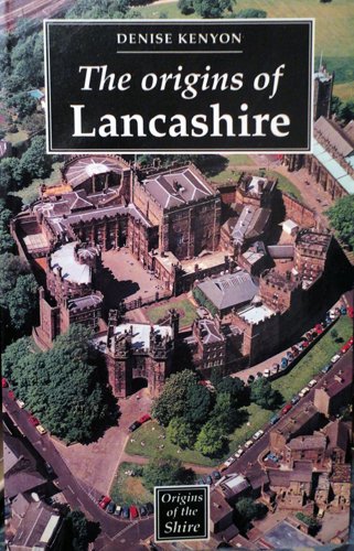 The Origins of Lancashire