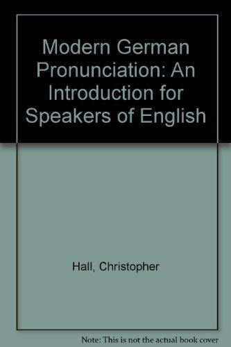 Modern German Pronunciation 2001 Short Run Reprint