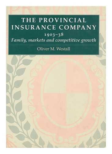 The Provincial Insurance Company, 1903-38