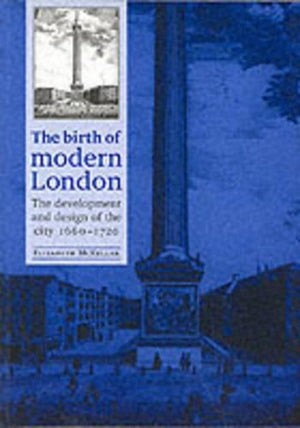 The Birth of Modern London