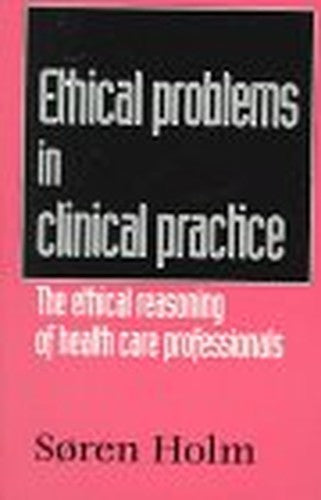 Ethical Problems in Clinical Practice