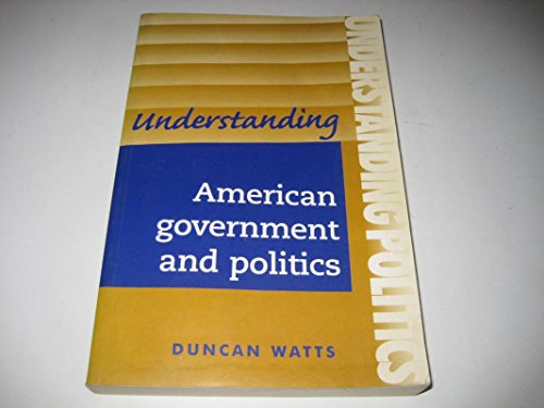 Understanding American Government and Politics