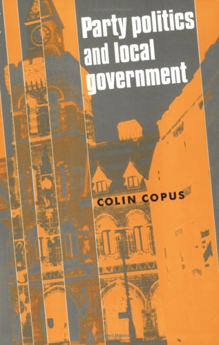 Party Politics and Local Government