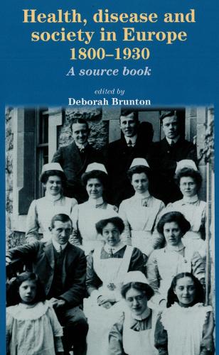 Health, disease and society in Europe, 18001930