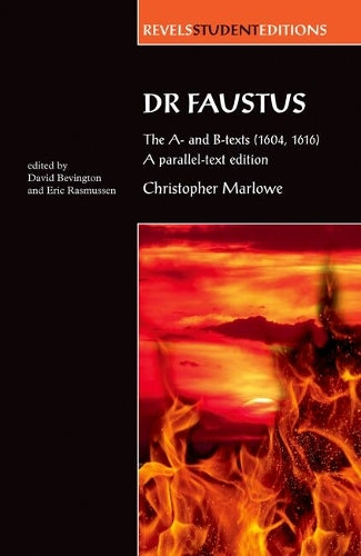 Dr Faustus: The A- and B- texts (1604, 1616)