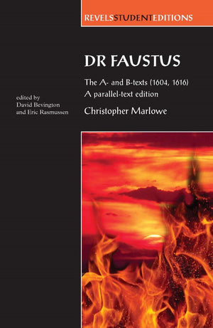 Dr Faustus: The A- and B- texts (1604, 1616)