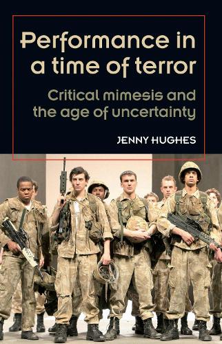 Performance in a time of terror