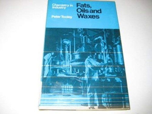 Fats, Oils and Waxes