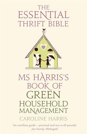 Ms Harris's Book of Green Household Management