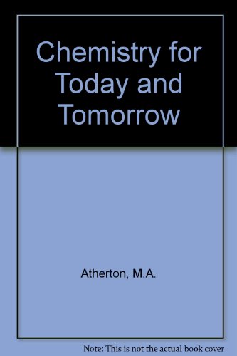 Chemistry for Today and Tomorrow