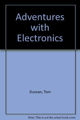 Adventures with Electronics