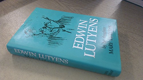 Edwin Lutyens by His Daughter