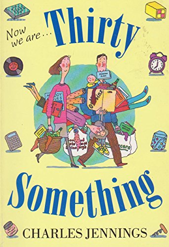 Now We are Thirtysomething
