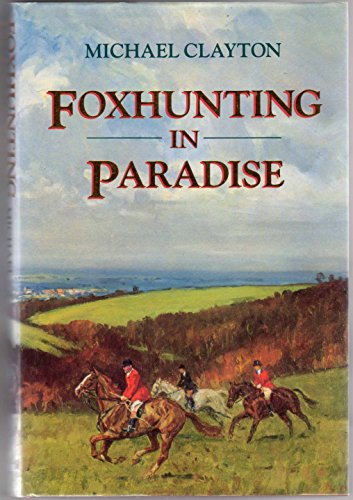 Foxhunting in Paradise